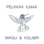 Pelkkää ilmaa