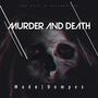 Murder and Death (feat. Madø)