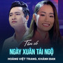 Tân Cổ Ngày Xuân Tái Ngộ