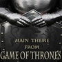 Game of Thrones Theme (Main Theme from 