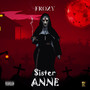 Sister Anne (Explicit)