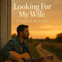 Looking For My Wife