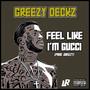 Feel Like I'm Gucci (Explicit)