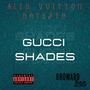 Gucci Shades (feat. Day13th) [Explicit]