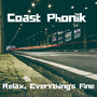 Relax, Everything's Fine (Explicit)