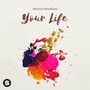 Your Life