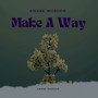 Make a Way