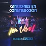 Canciones en Construcción (En Vivo)