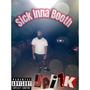 Sick Inna Booth (feat. ggmdak, Rod1k & SosVlone) [Explicit]