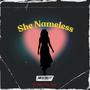 She Nameless (Explicit)