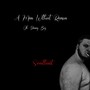A Man Without Reason / Oh Danny Boy