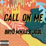 Call on Me (feat. J03l)