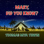 Mary, Did You Know?