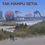 Tak Mampu Setia