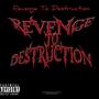 Revenge To Destruction (Explicit)