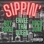 Sippin (feat. Jiggie June & Boy Dirrt) [Explicit]