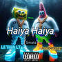 Haiya Haiya (Explicit)