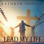 Lead My Life