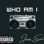 Who Am I (Explicit)