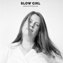 Slow Girl