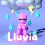 Lluvia (Explicit)