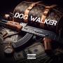 DOG WALKER (feat. APGOTTI22) [Explicit]