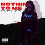 Nothing to Me (Explicit)