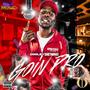 Goin Pro (Explicit)