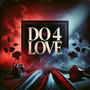 Do 4 Love (Explicit)