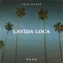 La Vida Loca (feat. Brak) [Explicit]