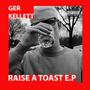 Raise A Toast E.P (Explicit)