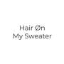 Hair Øn My Sweater