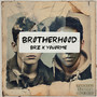 Brotherhood (Explicit)