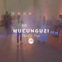 MUCUNGUZI