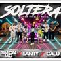 Soltera (feat. SimonMC & Santy)