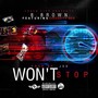 Won't Stop (feat. Creekcity sco) [Explicit]