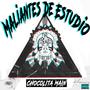 Maliantes De Estudio (Explicit)