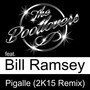 Pigalle (2K15 Remix)
