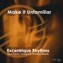 Make it Unfamiliar (feat. Alyssa Veniece & Emerson Brooks)