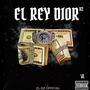 El Rey Dior v2 (Explicit)