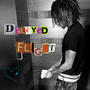 Delayed Fl!ght (Explicit)