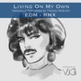 Living On My Own (Remix)