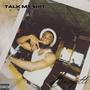 Talk My **** (Explicit)