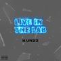 Kunzz x Live in The Lab (feat. Kunzz) [Explicit]