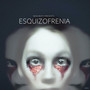 Esquizofrenia