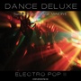 Dance Deluxe - Electro Pop, Vol. 2