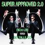 Super Approved 2.0 (Explicit)