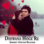 Deewana Hoge Re