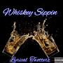 Whiskey Sippin (Explicit)