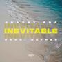 Inevitable (feat. Shaday Sha) [Explicit]